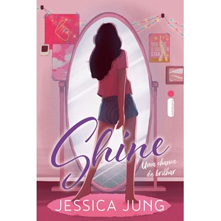 Livro - Shine: Uma Chance de Brilhar + Kit Card - Jessica Jung