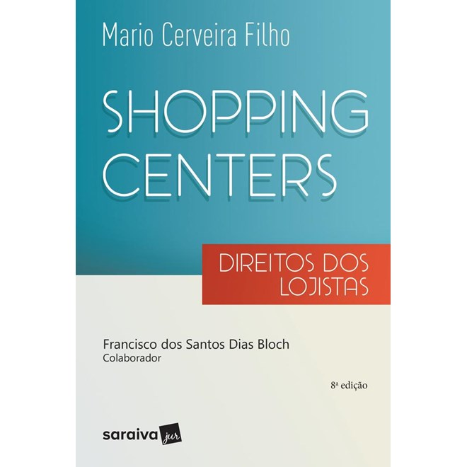 Livro - Shopping Centers - Direitos dos Lojistas - Cerveira Filho