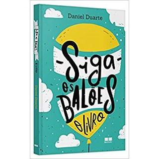 Livro - Siga os Baloes - Duarte, Daniel
