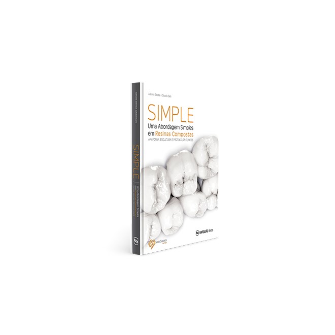 Livro - Simple - Uma Abordagem Simples em Resinas Compostas - Anatomia... - Sapata