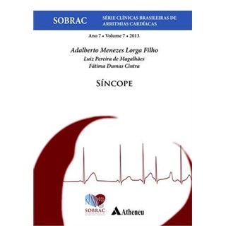 Livro - Sincope - Sobrac  - Serie: Clinicas Brasileiras de Arritmias Cardiacas - so - Lorga Filho/magalhae