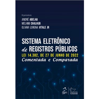 Livro - Sistema Eletronico de Registros Publicos: Comentada e Comparada - Abelha/chalhub/vital