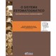Livro - Sistema Estomatognatico, O: Anatomofisiologia e Desenvolvimento - Silva/cunha