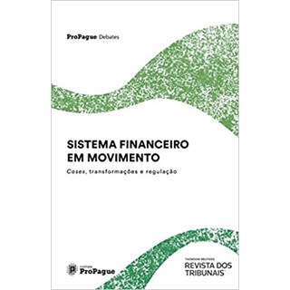 Livro - SISTEMA FINANCEIRO EM MOVIMENTO: CASES, TRANSFORMACOES E REGULACAO - TRIBUNAIS