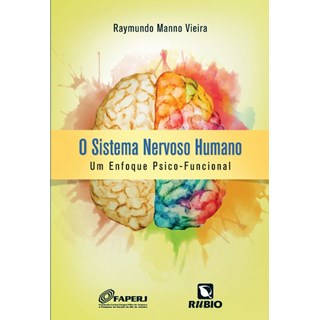 Livro - Sistema Nervoso Humano, O: Um Enfoque Psico-funcional - Manno