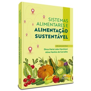 Livro Sistemas Alimentares e Alimentação Sustentável - Marchioni