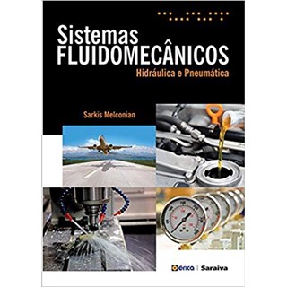 Livro Sistemas Fluidomecânicos - Hidráulica e Pneumática - Melconian