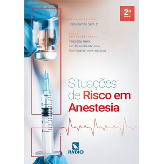 Livro Situações de Risco em Anestesia - Silva - Rúbio
