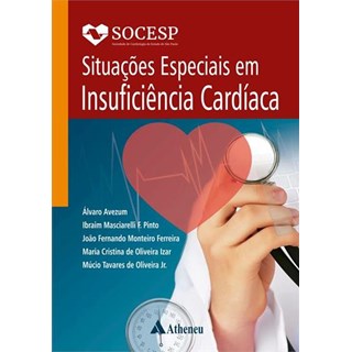 Livro - Situacoes Especiais em Insuficiencia Cardiaca - Socesp - Avezum/pinto/ferreir