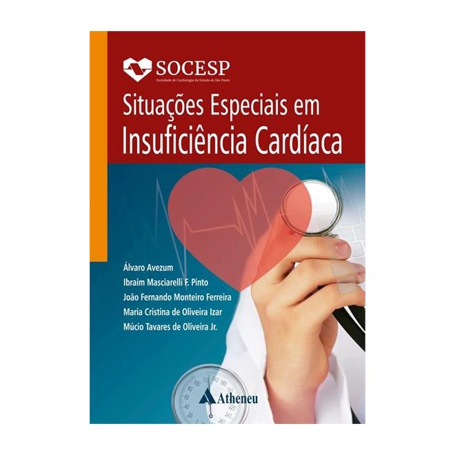 Livro Situações Especiais em Insuficiência Cardíoaca - Socesp - Avezum - Atheneu