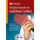 Livro Situações Especiais em Insuficiência Cardíoaca - Socesp - Avezum - Atheneu