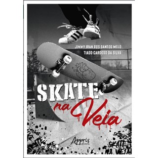 Livro Skate na Veia - Melo