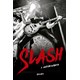Livro - Slash: a Autobiografia - Parece Exagero, Mas Aconteceu - Slash
