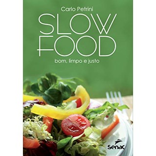 Livro Slow Food - Petrini - Senac