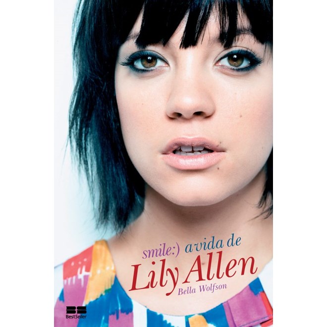 Livro - Smile: a Vida de Lily Allen - Wolfson