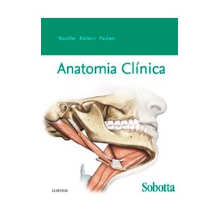 Livro - Sobotta Anatomia Clínica - Jens Waschke 1º edição