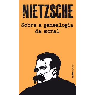 Livro - Sobre a Genealogia da Moral - Um Escrito Polemico - Nietzsche