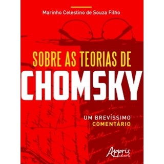Livro - Sobre as Teorias de Chomsky: Um Brevíssimo Comentário - Filho - Appris