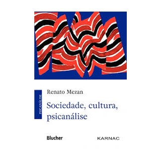 Livro - Sociedade, Cultura, Psicanalise - Mezan