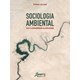 Livro - Sociologia Ambiental - Risco e Sustentabilidade Na Modernidade - Lenzi