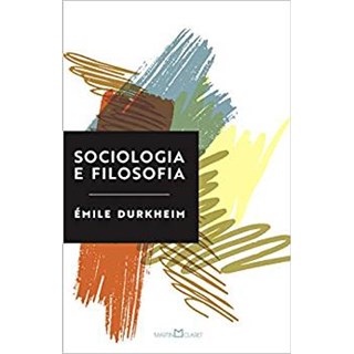 Livro - Sociologia e Filosofia - Durkheim