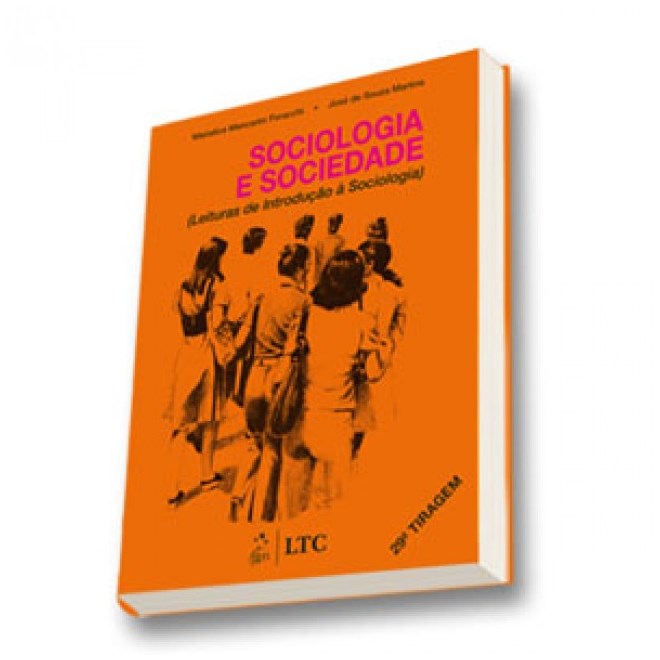 Livro - Sociologia e Sociedade - Leituras de Introducao a Sociologia - Foracchi