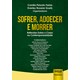 Livro - Sofrer, Adoecer e Morrer - Reflexoes sobre o Corpo Na Contemporaneidade - Farias/goetz