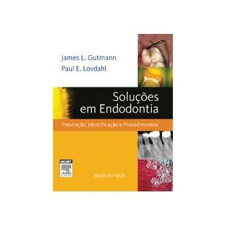 Livro - Soluções em Endodontia - Gutmann Livro - Soluções em Endodontia - Gutmann