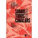Livro - Somos Todos Canalhas - (harpercollins) - Barros Filho