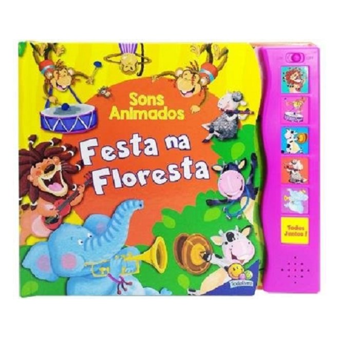 Livro - Sons Animados: Festa Na Floresta - Little Pearl Books