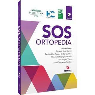 Livro - SOS Ortopedia - / Reinaldo José Gianini/ Tarcísio Eloy Pessoa de Barros Filho/ Alexandre Fog