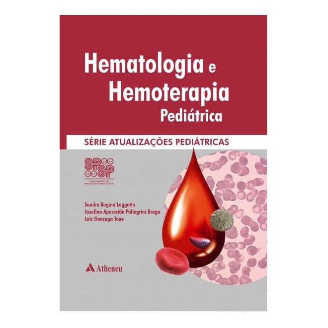 Livro - Spsp - Hematologia e Hemoterapia Pediatrica - Loggetto/braga/tone
