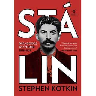 Livro - Stalin - Vol. 1- Paradoxos do Poder, 1878-1928 - Kotkin
