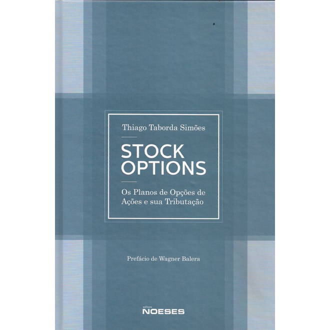 Livro - Stock Options - os Planos de Opcoes de Acoes e Sua Tributacao - Simoes