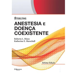 Livro - Stoelting Anestesia e Doença Coexistente - Hines
