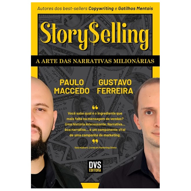Livro - Storyselling: a Arte das Narrativas Milionarias - Maccedo/ferreira