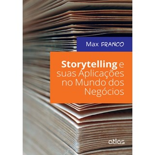 Livro - Storytelling e Suas Aplicacoes dos Negocios - Franco
