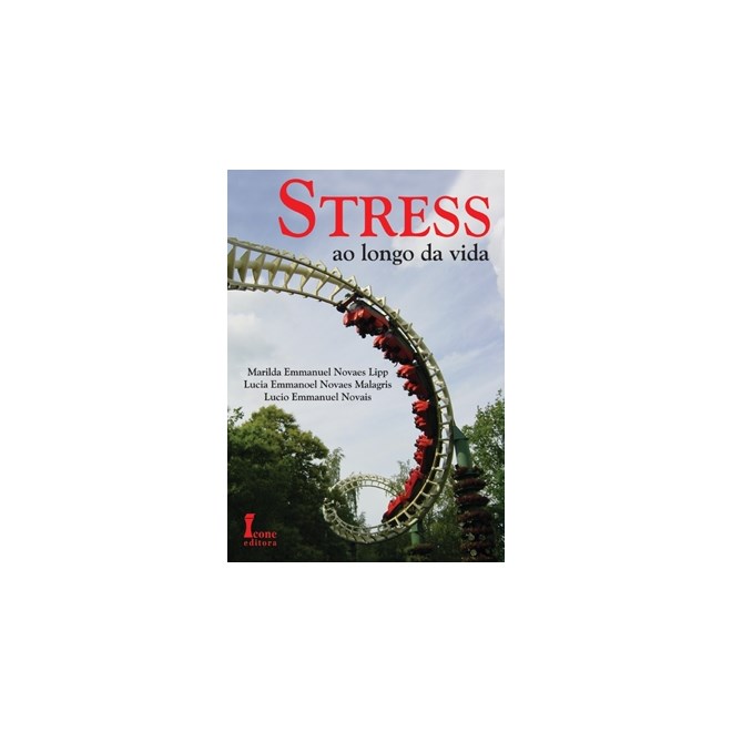 Livro - Stress ao Longo da Vida - Lipp/malagris/novais