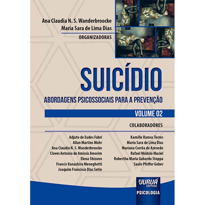 Livro - Suicidio - Abordagens Psicossociais para a Prevencao: Vol. 2 - Wanderbroocke/dias