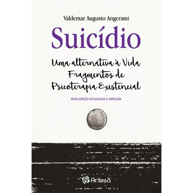 Livro  Suicídio - Uma Alternativa a Vida - Artesã