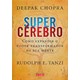 Livro - Supercerebro - Como Expandir o Poder Transformador da Sua Mente - Chopra/tanzi