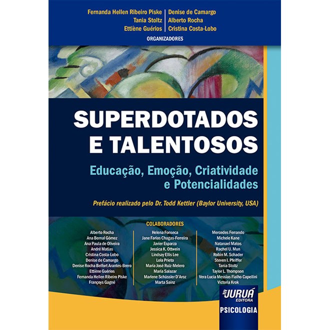 Livro - Superdotados e Talentosos - Educacao, Emocao, Criatividade e Potencialidade - Piske/guerios,camarg