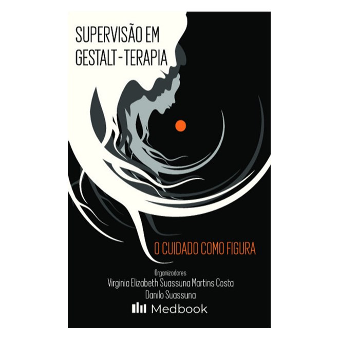 Livro Supervisão em Gestalt-Terapia - Costa - Medbook