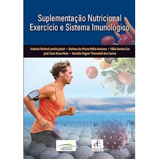 Livro Suplementação Nutricional Exercícios e Sistekma Imunológico - Lancha