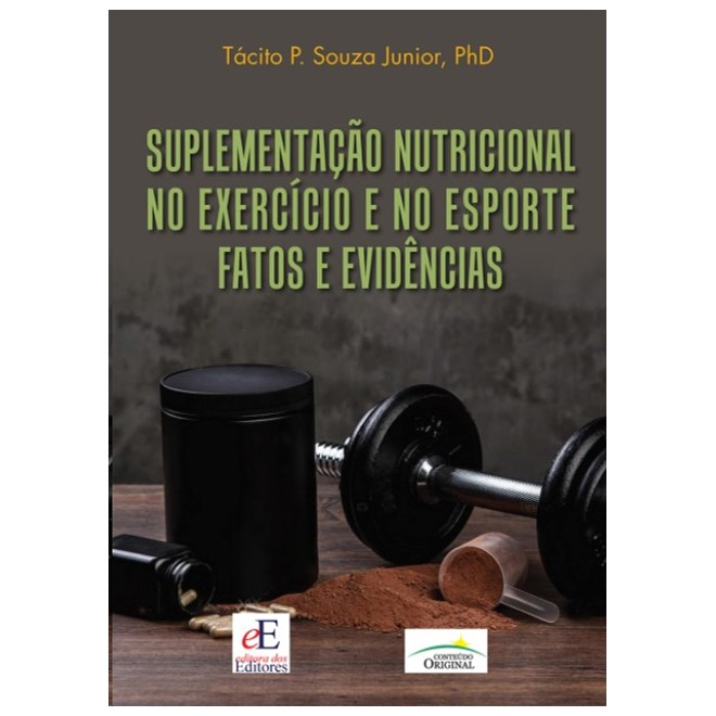 Livro Suplementação Nutricional No Exercício e No Esporte: Fatos e Evidências - Souza - Editores