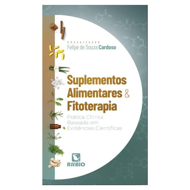Livro Suplementos Alimentares e Fitoterapia - Cardoso - Rúbio
