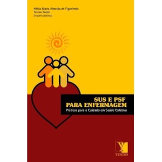 Livro - SUS e PSF para Enfermagem - Figueiredo *** Livro - SUS e PSF para Enfermagem - Figueiredo ***