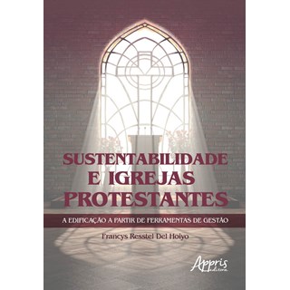 Livro - Sustentabilidade e Igrejas Protestantes a Edificacao a Partir de Ferramenta - Hoiyo