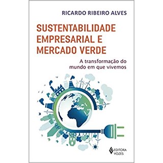 Livro - Sustentabilidade Empresarial e Mercado Verde - Ribeiro