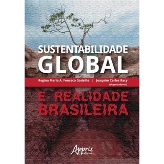 Livro - Sustentabilidade Global e Realidade Brasileira - Gadelha/racy